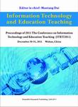 Proceedings of 2011 The Conference on Information Technology and Education Teaching（ITET 2011 PAPERBACK）